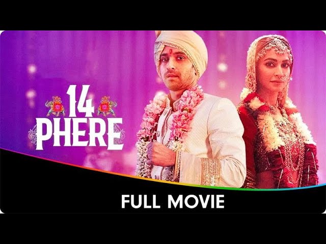 14 Phere - Hindi Full Movie - Vikrant Massey, Kriti Kharbanda, Gauahar Khan,