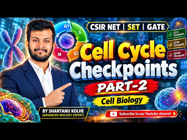 Cell Cycle CSIR NET | Cell cycle Checkpoints CSIR NET | Cell Biology | CSIR NET | SET | GATE