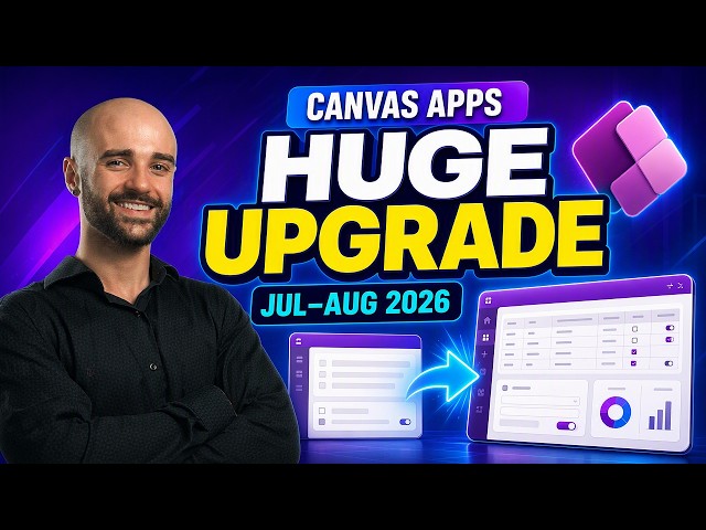 Power Platform July–August 2026: Major Power Apps Canvas Updates