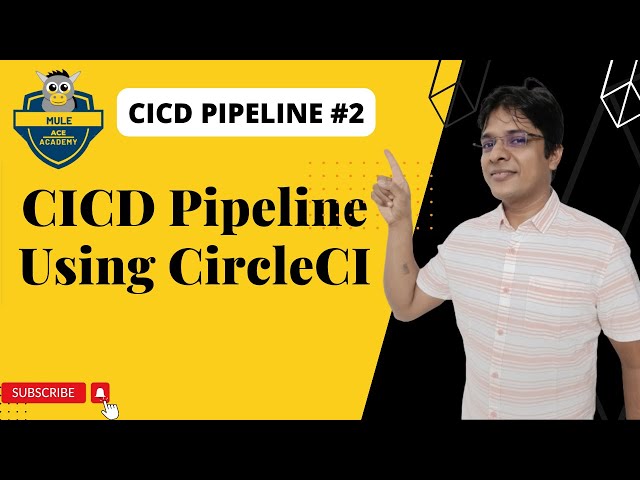 #2: CICD Pipeline Using CircleCI | Maven Maven Plugin | CloudHub Deployment Automation