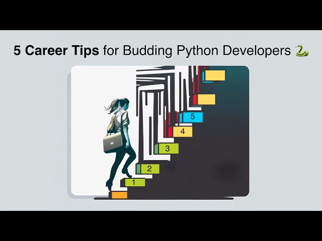 5 Career Tips for Budding Python Developers