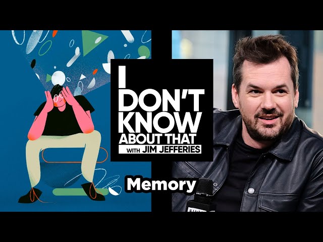 Memory | I Don't Know About That with Jim Jefferies #85