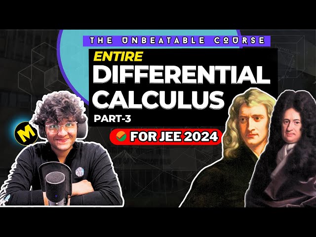 JEE 2024: Differential Calculus - P3 : LCD , AOD | JEE Mains | JEE 2024 Course | Ep-14