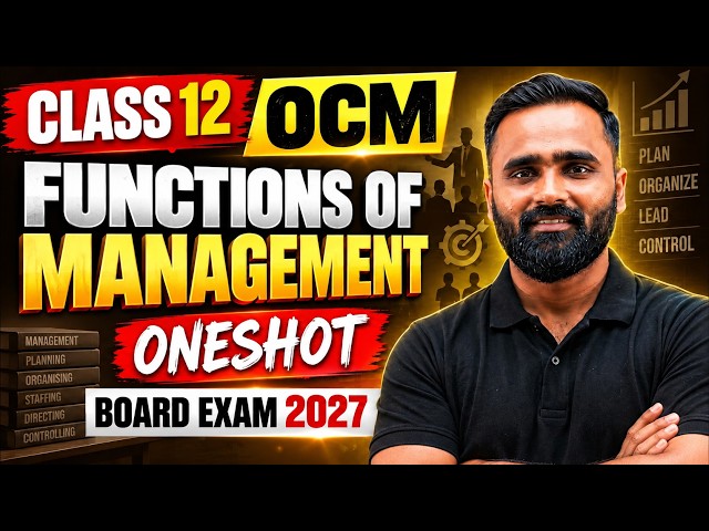 🔴LIVE | Class 12 OCM | Functions of Management | Oneshot | Board Exam 2027 | Pradeep Giri Sir