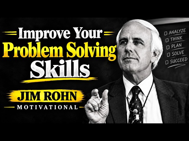 Improve Your Problem Solving Skills  Jim Rohn Motivational