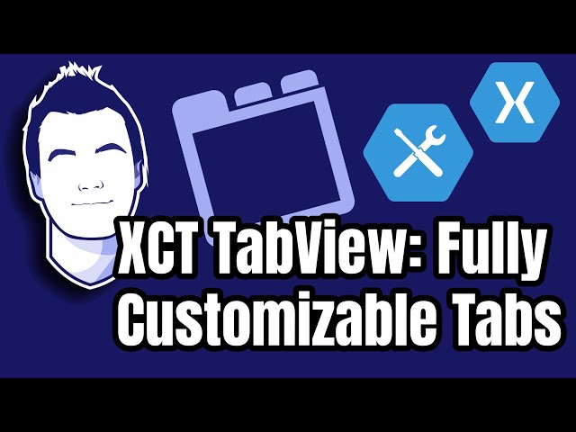 Customizable Tabs with TabView for Xamarin.Forms