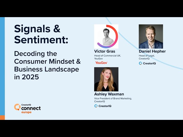Signals & Sentiment: Decoding the Consumer Mindset & Business Landscape in 2025 | CreatorIQ Connect