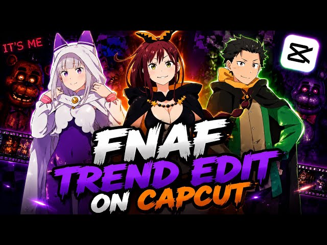 FNAF TREND EDIT ON CAPCUT | FULL TUTORIAL (Step-by-Step)