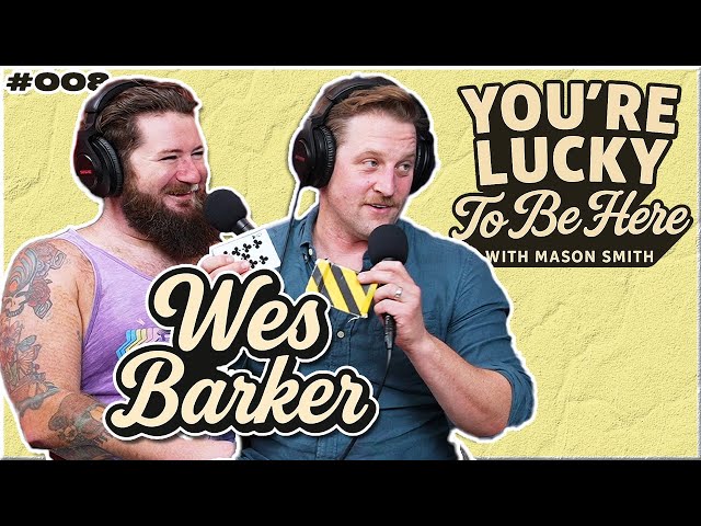 Spared by Australian Police (feat. Wes Barker) - You're Lucky To Be Here | Ep. 08