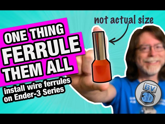 Install Ferrules on Ender-3 V2 Wiring