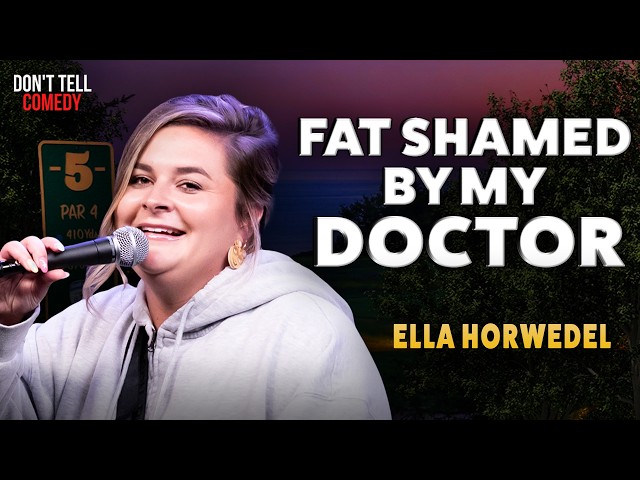 Fat Shamed By My Doctor | Ella Horwedel | Stand Up Comedy