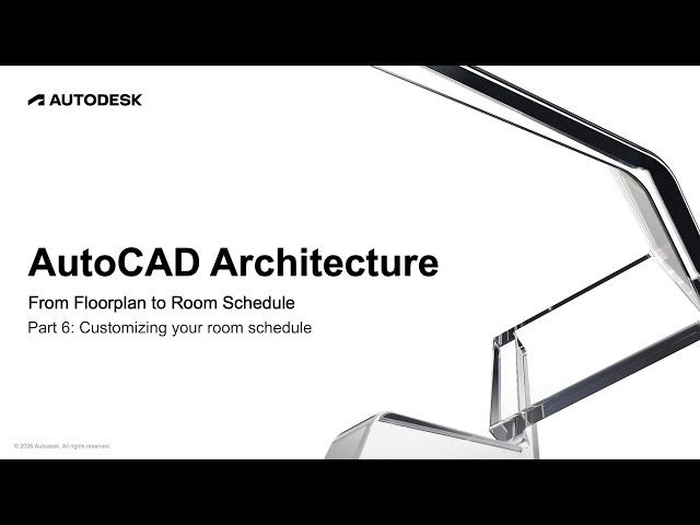 From Floorplan to Room Schedule Part 6: Customizing your room schedule | AutoCAD Architecture