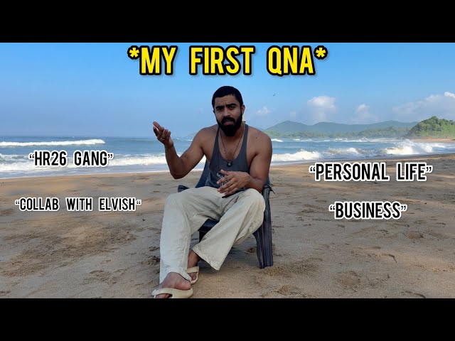 Collab with Elvish, HR26 Gang Reunion, Personal Life and much more | MY FIRST QNA🔥