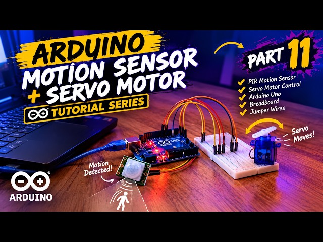 Arduino Motion Sensor Project #11 | PIR Sensor + Servo Motor