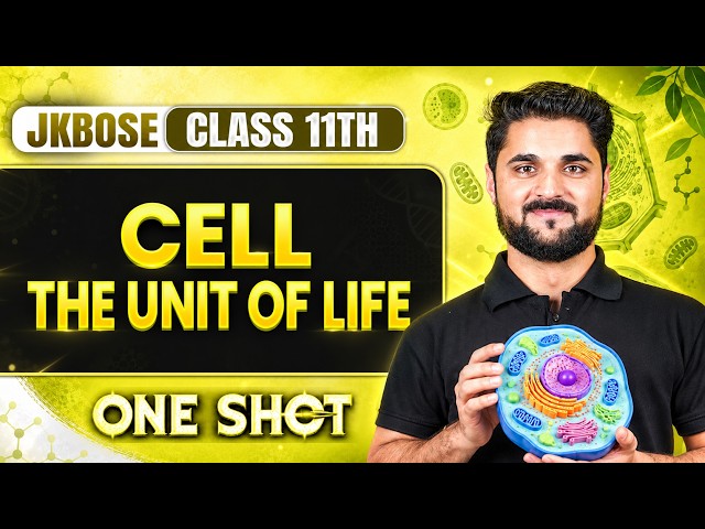 JKBOSE Class 11th Zoology | Cell - The Unit of Life | One Shot 🔥 | Davood Sir