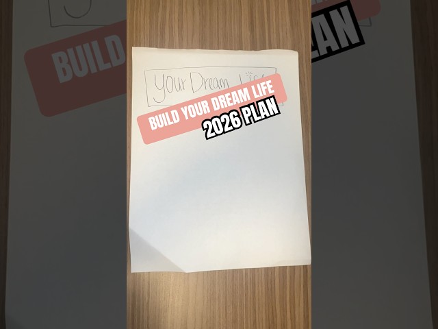 Here’s how to build your dream life in 2026