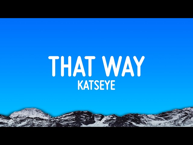 KATSEYE - That Way (Lyrics)