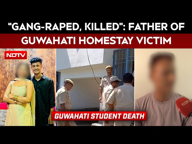 Guwahati Student Dies After Homestay Incident, Father Alleges Gangrape