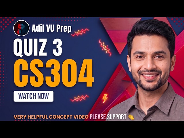 CS304 Finalterm mcqs | CS304 Quiz No #3 | CS304 Quiz 3 Fall 2026 By Adil VU Prep