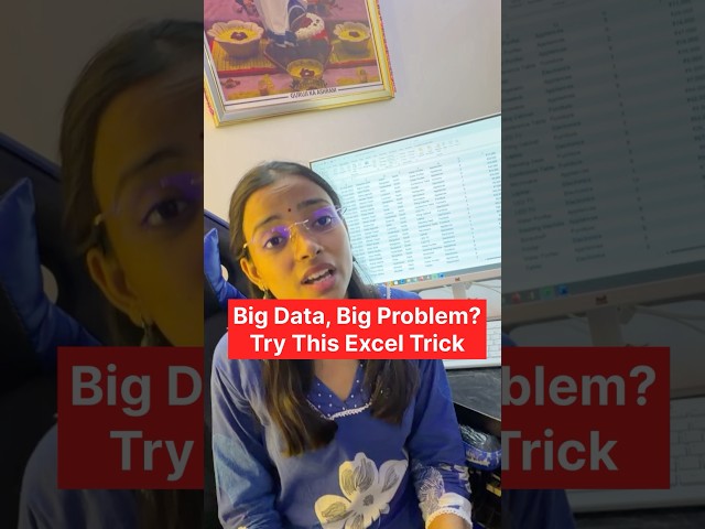 Big Data, Big Problem? Try This Excel Trick