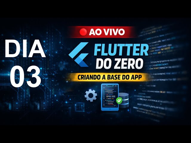 🔴 AO VIVO | Flutter do Zero – Criando a Base do App
