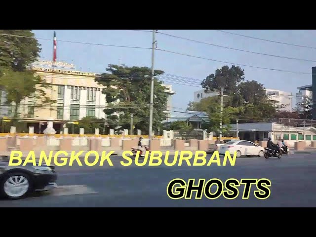Bangkok Suburban Ghosts