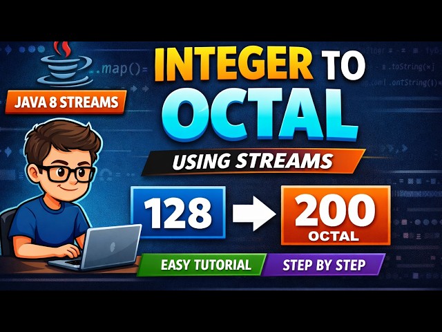 Integer to Octal Conversion Using Java Streams | Java 8 Stream Tutorial (Step-by-Step Guide)