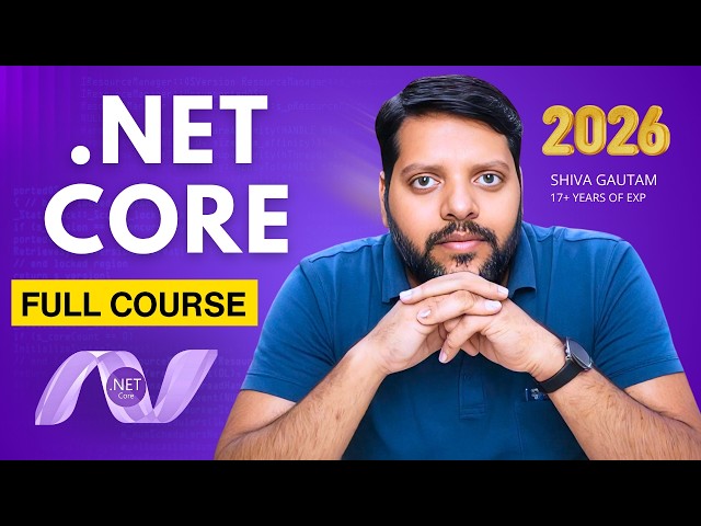 .NET Core Full Course 2026 | Build Real Projects & Crack Interviews