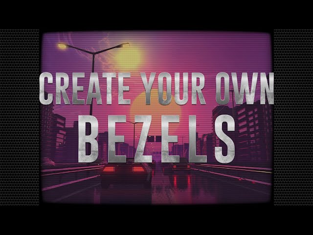 Theme Workshop - Create Your Own Bezels!