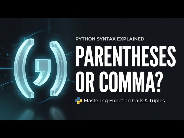52 🐍 Python Tuples Explained | What Makes a Tuple? Parentheses () or Comma (,)