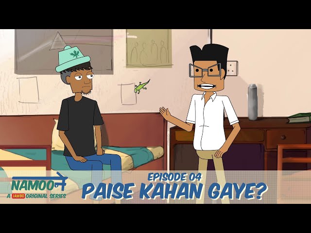 Jambo | Namooney | Web Series | Episode 4 - Paise Kahan Gaye? ft. BakLol Video, Kunal Chhabhria