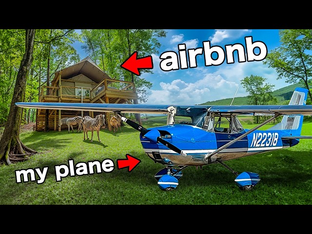 I Landed My Plane at Airbnbs