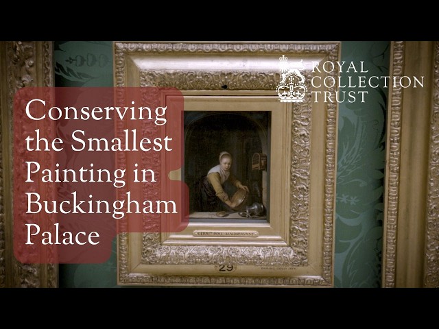 Inside the Collection: Smallest Painting in Buckingham Palace | Gerrit Dou’s Masterpiece Restored