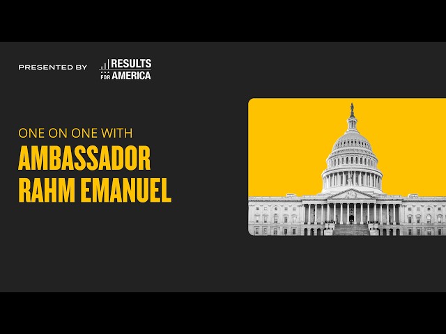 One on One with Ambassador Rahm Emanuel