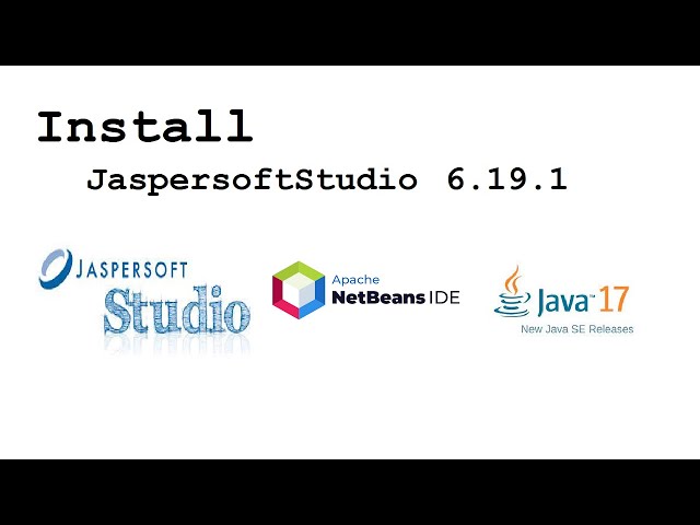 Integrate JaspersoftStudio, Apache Netbeans 14 and Java 17