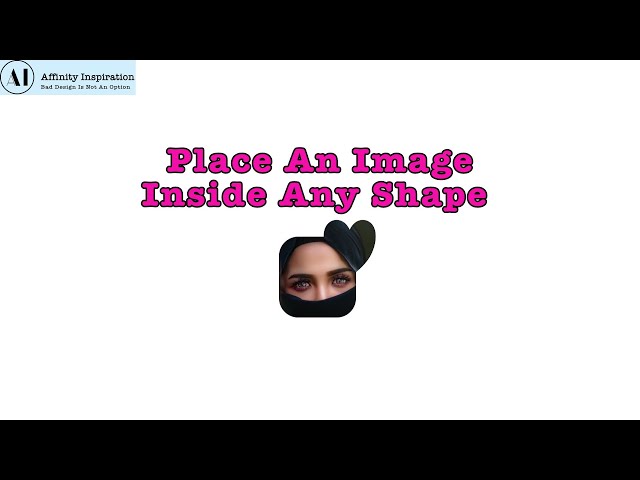 How to Place an Image Inside Any Shape in Affinity Designer | Step-by-Step Tutorial on the PC