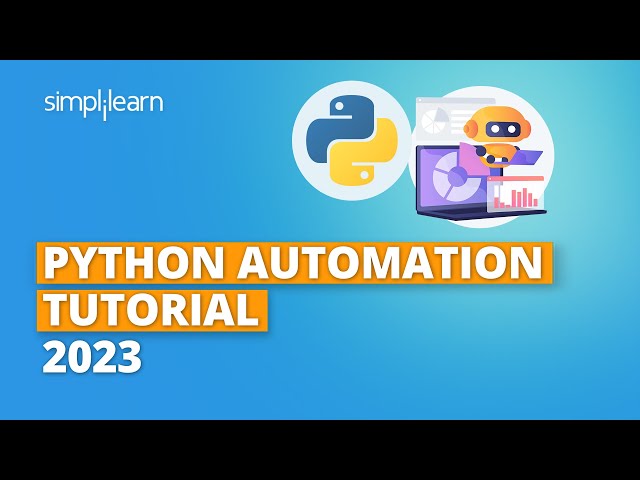 Python Automation Tutorial 2023 | How To Automate Tasks For Beginners | Python Tutorial |Simplilearn