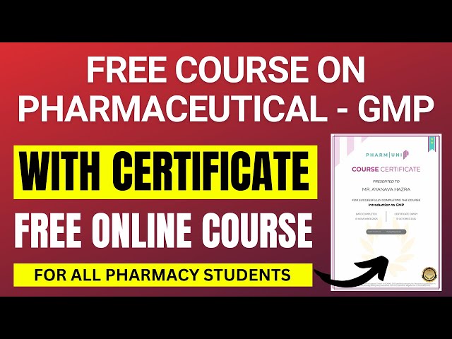 (FREE) Certificate Course in Pharma Industrial GMP | Free Pharmacy Certificate Course
