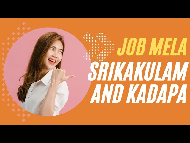 job mela in srikakulam and kadapa