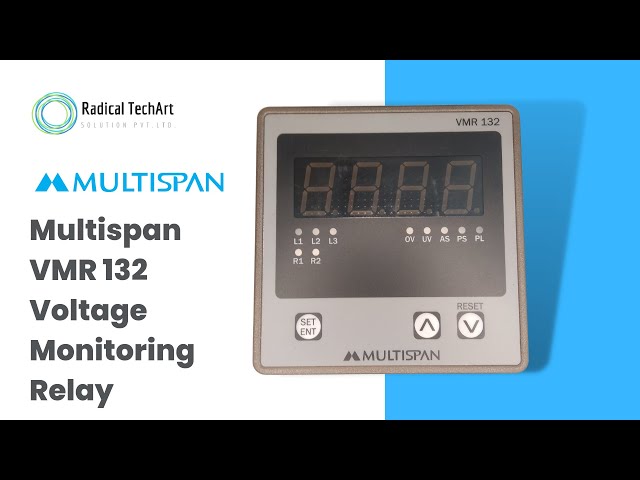 Multispan Voltage Monitoring Relay | vmr relay | Phase Failure Relay | RadicalTechArt I RadicalTalks