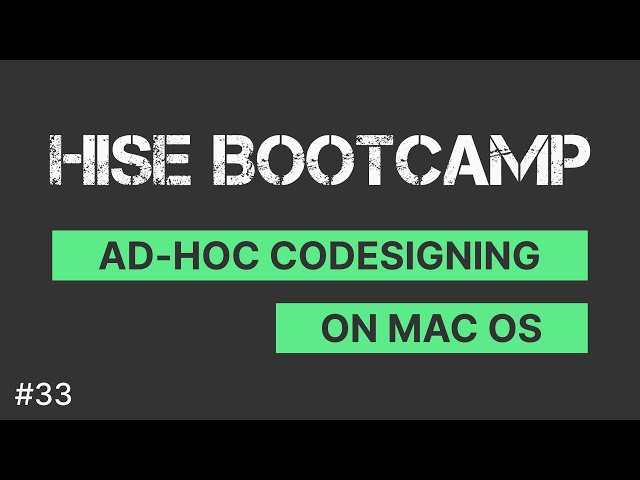 MacOS Ad-Hoc Codesigning | Exporting Plugins | HISE Bootcamp Full Course
