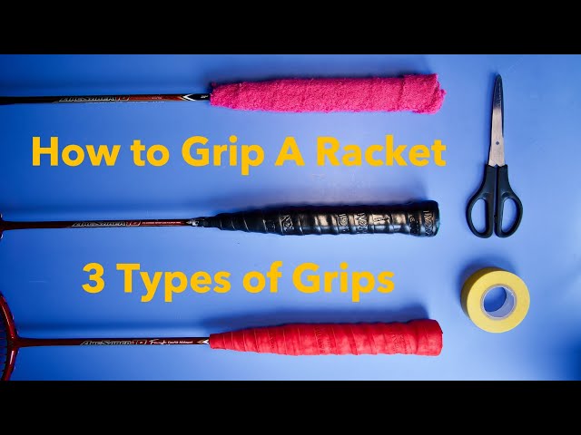 How To Grip Badminton Racket - Prep + 3 Ways