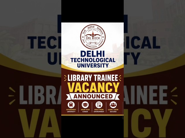 Delhi Technological University Library Trainee Vacancy 2026 | Apply Online | Library Jobs