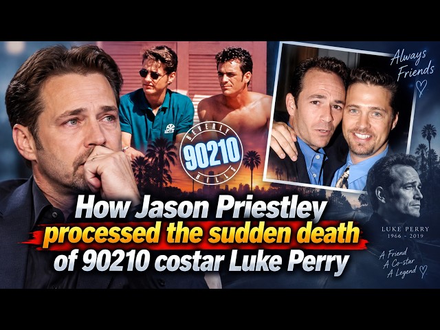 How Jason Priestley processed the sudden death of 90210 costar Luke Perry