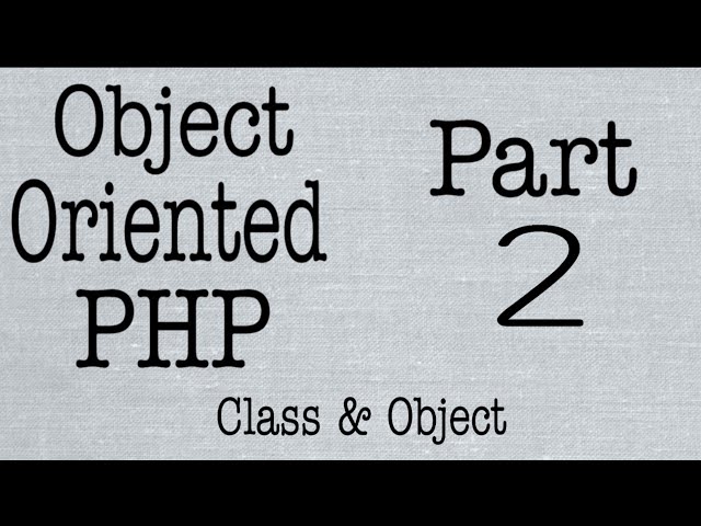 Object Oriented PHP | Class & Object | Web Tutorial by Nikhil Koshti