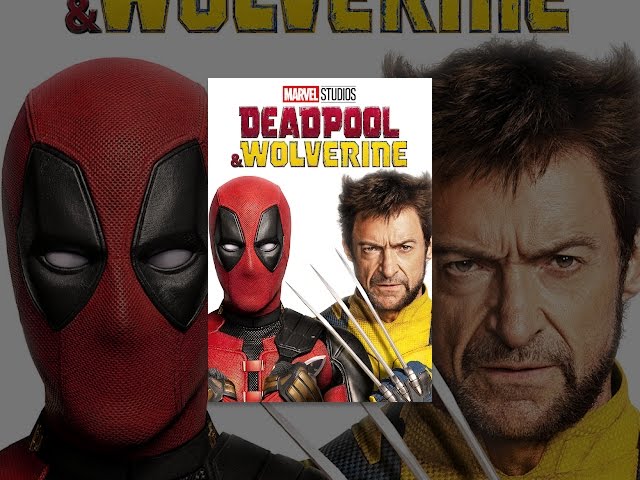 Deadpool & Wolverine