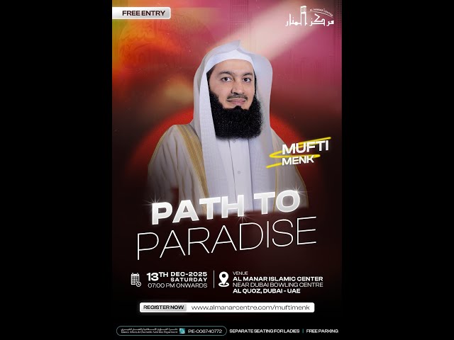 LIVE in Dubai | Path To Paradise - Mufti Menk