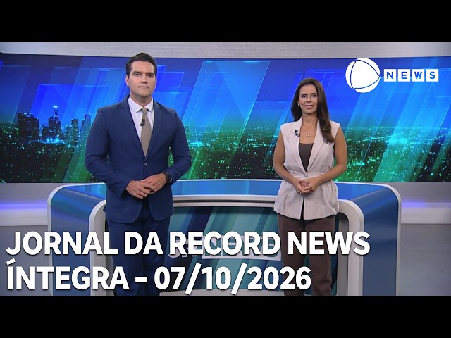 Jornal da Record News - 07/10/2026
