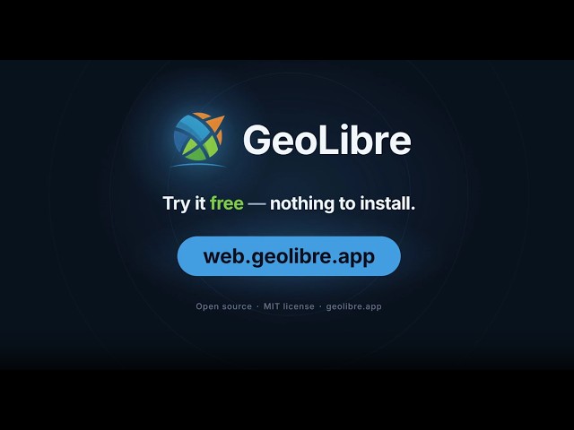 GeoLibre in 30 Seconds: Free, Open-Source GIS That Runs Everywhere