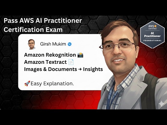 Amazon Rekognition & Textract Explained | AI for Images & Documents (Lesson 24)